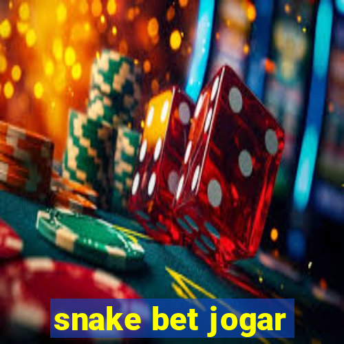 snake bet jogar